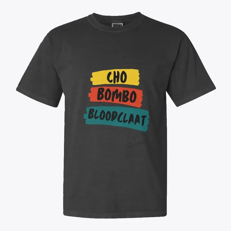 Cho Bombobloodclaat